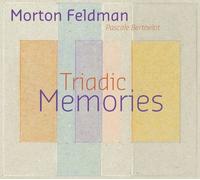 Berthelot,Pascale - Feldman: Triadic Memories