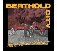 Berthold City - Where Did We Go Wrong? (Yello/Red/Black Splatter) [Vinilo]