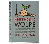 Berthold Wolpe: The Total Man