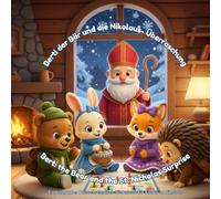 Berti der Bär und die Nikolaus-Überraschung/ Berti the Bear and the St. Nicholas Surprise: Ein bilinguales Deutsch-Englisch Bilderbuch für Kinder zu ... Traditions - Kleine Traditionen Series)