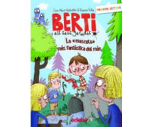 Berti I Els Seus Germans. La Mascota Mes Fantastica Del Mon