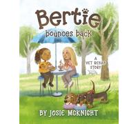Bertie Bounces Back (The Adventures of Bertie and Rose)