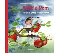 Bertie Pom und das große Donnerwetter