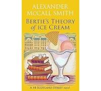 Bertie S Theory Of Ice Cream