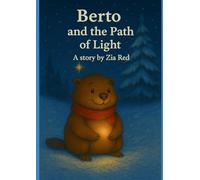 BERTO AND THE PATH OF LIGHT