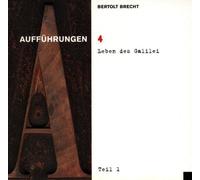 Bertolt Brecht Vol. 4 (Aufführungen: Leben des Galilei Teil 1)