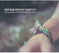 Bertram Quartett Burkert - Die Suche Nach der Eigenen Welt