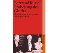 Bertrand Russel Eroberung des Glücks: Neue Wege zu einer besseren (Tapa blanda)