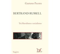 Bertrand Russell. Tra liberalismo e socialismo (Saggine)