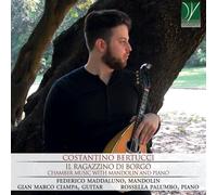 Bertucci : Il Ragazzino Di Borgo - Musique de chambre avec mandoline et piano