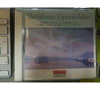 Berühmte Opernchöre - Wagner: Meistersinger; Leoncavallo: Bajazzo; Wagner: Lohengrin; Veri: Nabucco; Verdi: Aida