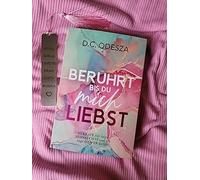 BERÜHRT bis du mich LIEBST: Verrate mir deine Sehnsüchte und ich sag die, wer du bist: 1