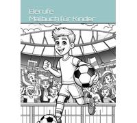 Berufe Malbuch für Kinder: Für Kinder / 24 Bilder / Felder zum Erraten der Berufe /21.59x27.94 8.5x11 Zoll /Malbuch zum Lernen