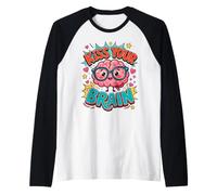 BESA tu Cerebro, Lindo y Divertido Profesor de Salud Mental, Estudiante Camiseta Manga Raglan
