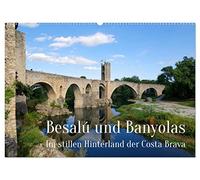 Besalú und Banyolas (Wandkalender 2026 DIN A2 quer), CALVENDO Monatskalender: Im stillen Hinterland der Costa Brava