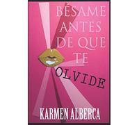 Besame antes de que te olvide