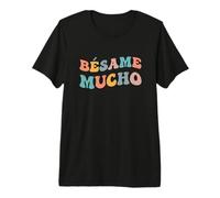 Bésame Mucho Kiss Feliz Día de San Valentín San Valentín Camiseta Premium