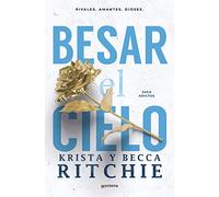 Besar el cielo / Kiss the Sky: El romance de TikTok que ha enamorado a millones de lectoras: 4 (Montena)