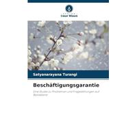 Beschäftigungsgarantie: Eine Studie zu Problemen und Fragestellungen auf Basisebene