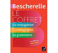 Bescherelle. Le coffret de la langue française. La conjugaison, l'orthographe, la grammaire. Per le Scuole superiori: Coffret en 3 volumes : La conjugaison ; La grammaire ; L'orthographe