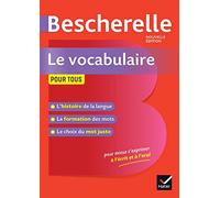 BESCHERELLE - LE VOCABULAIRE P TOUS ED19: Le vocabulaire pour tous (SIN COLECCION)