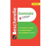Bescherelle poche Grammaire: L'essentiel de la grammaire française