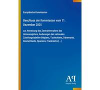 Beschluss der Kommission vom 11. Dezember 2025: zur Anweisung des Zentralverwalters des Unionsregisters, Änderungen der nationalen Zuteilungstabellen ... Deutschlands, Spaniens, Frankreichs [...]