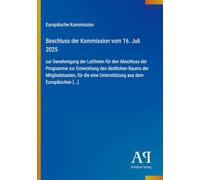 Beschluss der Kommission vom 16. Juli 2025: zur Genehmigung der Leitlinien für den Abschluss der Programme zur Entwicklung des ländlichen Raums der ... eine Unterstützung aus dem Europäischen [...]