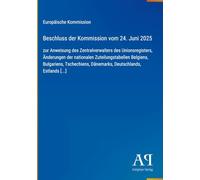 Beschluss der Kommission vom 24. Juni 2025: zur Anweisung des Zentralverwalters des Unionsregisters, Änderungen der nationalen Zuteilungstabellen ... Dänemarks, Deutschlands, Estlands [...]