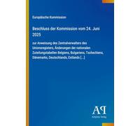 Beschluss der Kommission vom 24. Juni 2025: zur Anweisung des Zentralverwalters des Unionsregisters, Änderungen der nationalen Zuteilungstabellen ... Dänemarks, Deutschlands, Estlands [...]