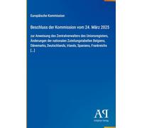 Beschluss der Kommission vom 24. März 2025: zur Anweisung des Zentralverwalters des Unionsregisters, Änderungen der nationalen Zuteilungstabellen ... Irlands, Spaniens, Frankreichs [...]