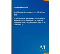 Beschluss der Kommission vom 25. Februar 2025: zur Berichtigung des Beschlusses C/2024/6658 vom 30. September 2024 zur Genehmigung - im Namen der ... Standpunkts in Bezug auf die Änderungen [...]