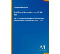 Beschluss der Kommission vom 25. März 2020: über die Leitlinien für die Verwaltung des Vermögens des gemeinsamen Dotierungsfonds 2020/C 131/03