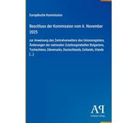 Beschluss der Kommission vom 6. November 2025: zur Anweisung des Zentralverwalters des Unionsregisters, Änderungen der nationalen Zuteilungstabellen ... Deutschlands, Estlands, Irlands [...]