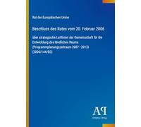 Beschluss des Rates vom 20. Februar 2006: über strategische Leitlinien der Gemeinschaft für die Entwicklung des ländlichen Raums (Programmplanungszeitraum 2007-2013) (2006/144/EG)