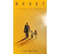 Beset: The Pursuit of Happiness in Times of Crisis