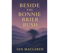 Beside the Bonnie Brier Bush