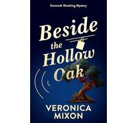 Beside the Hollow Oak: A Savannah Sleuth Mystery: 5