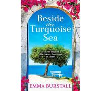 Beside the Turquoise Sea: Enjoy a gorgeous getaway to Crete with Emma Burstall's newest summer beach read for 2025