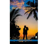 Beso al despertar | Francisco Dacal Diaz