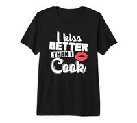 Beso Mejor de lo Que cocino Camiseta Premium
