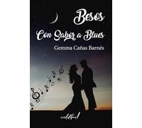 Besos con sabor a blues