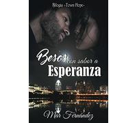 Besos con sabor a esperanza (Bilogía Town Hope)