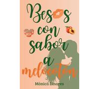 Besos con sabor a melocotón: Una madre, un smalltown catalán y un amor que no esperaba encontrar.