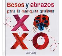 Besos y abrazos para la mariquita gruñona (ERIC CARLE)