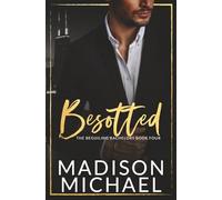 Besotted: A Second Chance Love Triangle Billionaire Romance