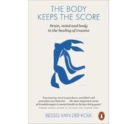 Bessel van der Kolk The Body Keeps the Score (Tapa blanda)
