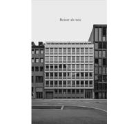 Besser als neu: Wie man eine Bürofassade emissionsarm und zirkular saniert