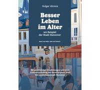 Besser leben im Alter: am Beispiel der Stadt Hannover: 3