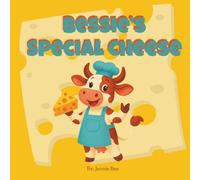 Bessie’s Special Cheese: The Cow Who Could Make Any Cheese Imaginable